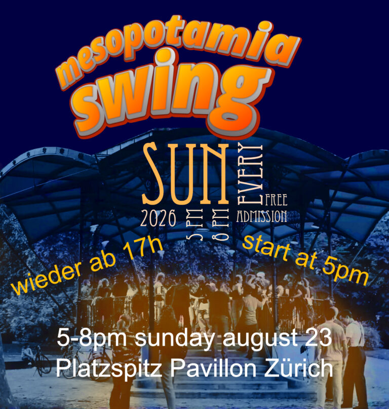 MESOPOTAMIA SWING Platzspitz Zürich