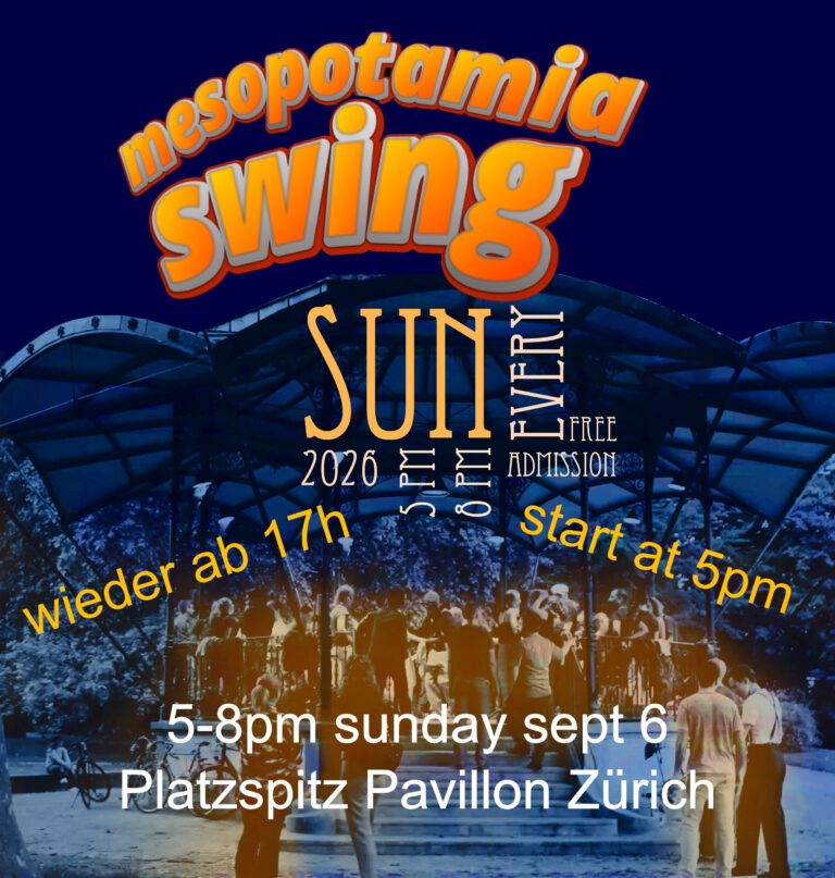 MESOPOTAMIA SWING Platzspitz Zürich